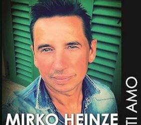 Mirko Heinze – Ti Amo
