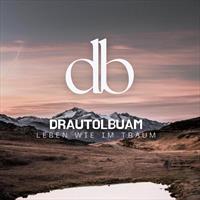 Drautolbuam – Leben wie im Traum